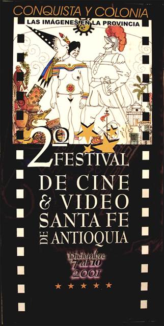 2º. Festival de Cine y Video de Santa Fe de Antioquia